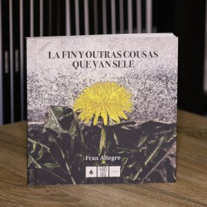 La fin y outras cousas que van sele - Fran Allegre